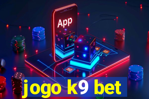 jogo k9 bet